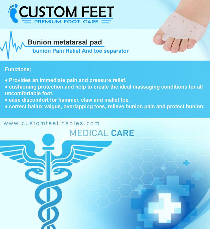 Bunion metatarsal pad - Bunion Pain Relief And toe separator - Custom Feet Insoles